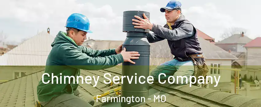  Chimney Service Company Farmington - MO