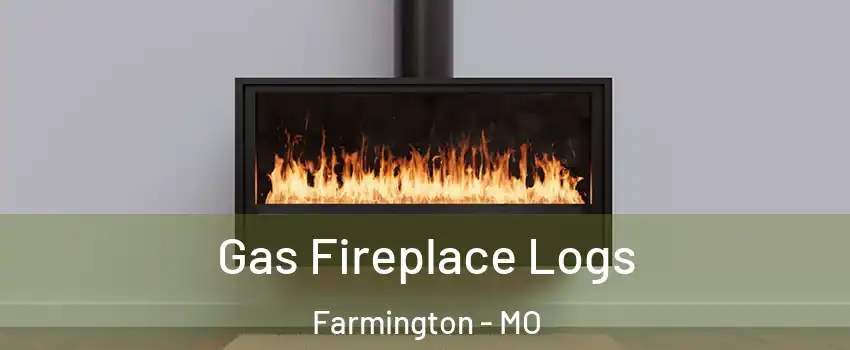  Gas Fireplace Logs Farmington - MO