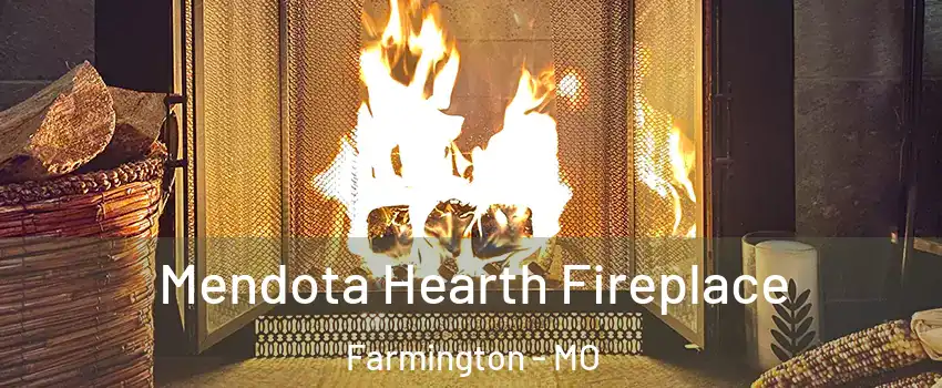  Mendota Hearth Fireplace Farmington - MO