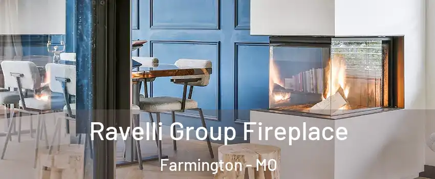  Ravelli Group Fireplace Farmington - MO